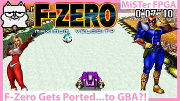 A New F-Zero Game is Here! F-Zero: Vintage Velocity! SNES Meets Game Boy Advance on MiSter FPGA