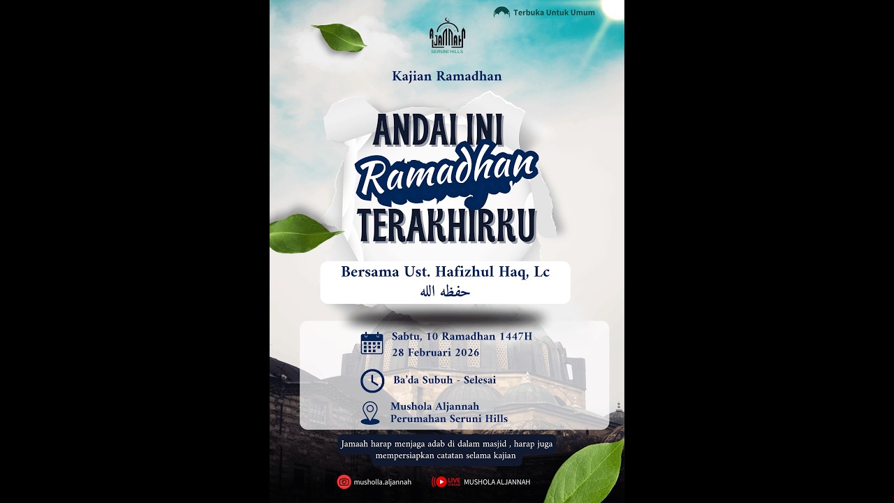 Kajian Tematik - Andai ini Ramadhan terakhirku ..