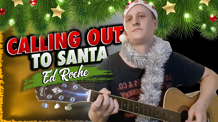 Calling Out To Santa - Ed Roche