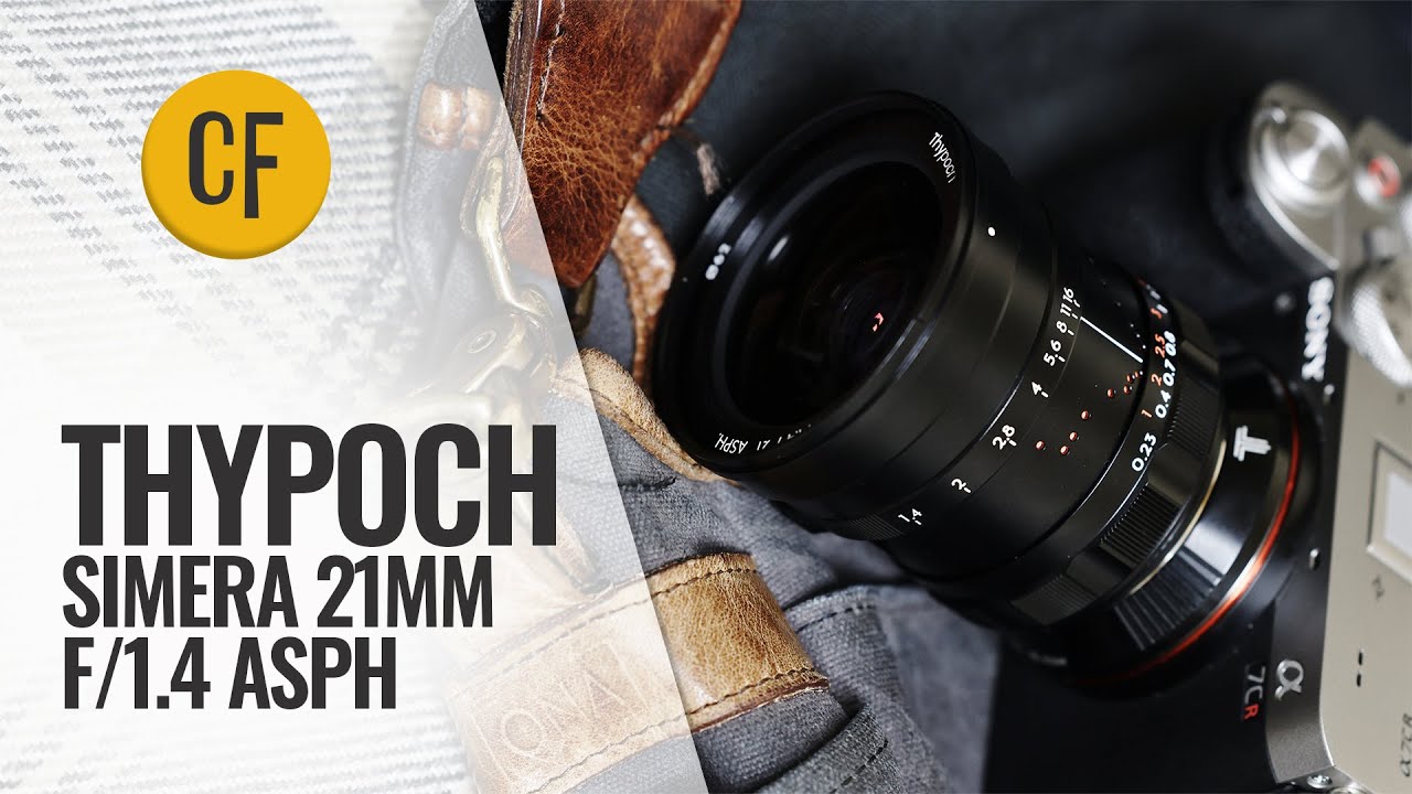 Thypoch Simera 21mm f/1.4 optical review
