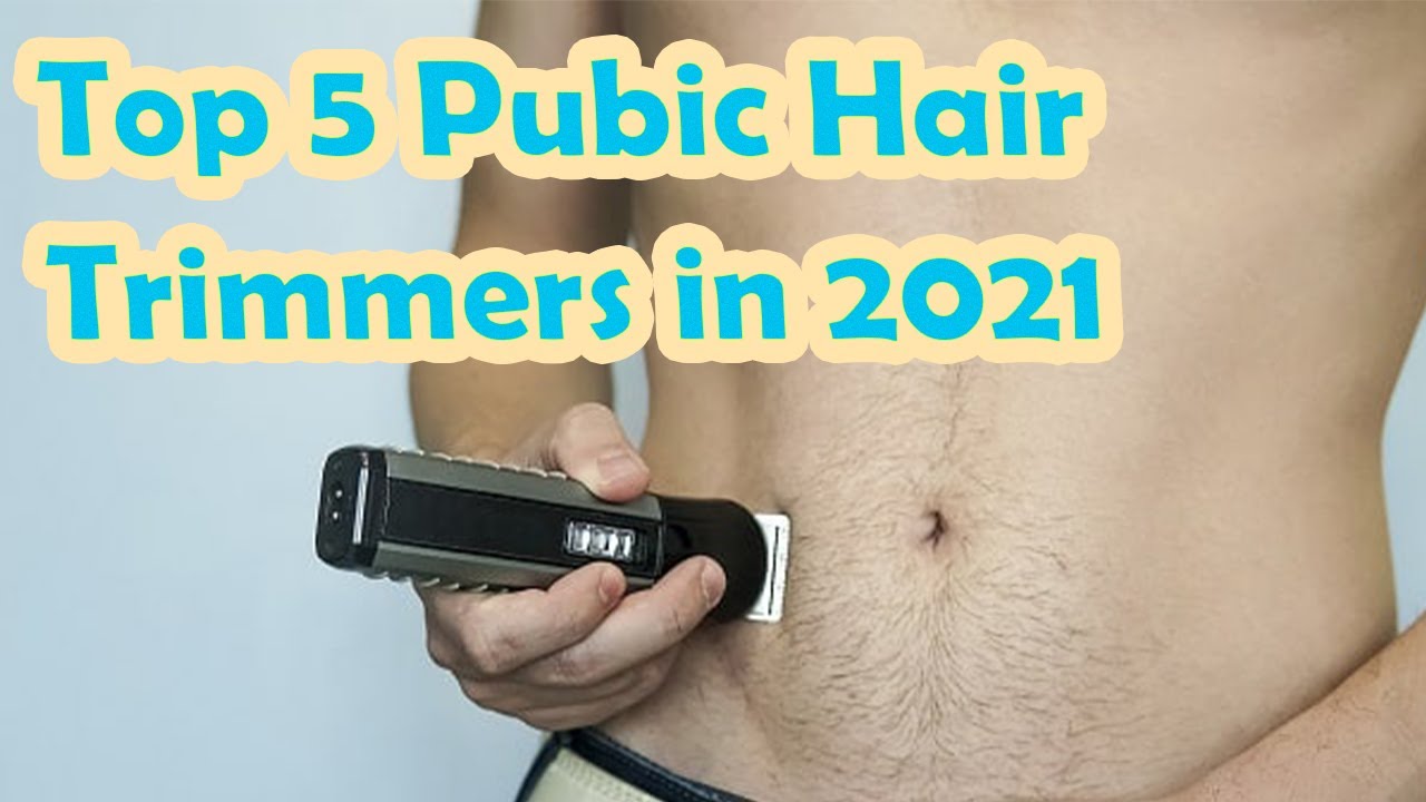 Top 5 Best Pubic Hair Trimmers in 2022 - [ for Men and Women ] - YouTube