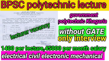 Lecturer job in polytechnic college|engineering college Job||bpsc ae||bpsc lecturer||polytechnicbpsc