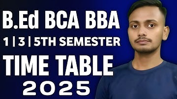 B.Ed, BBA & BCA 1st, 3rd & 5th Semester Time Table 2025 | MGKVP Time Table 2025 | B.Ed. Time Table