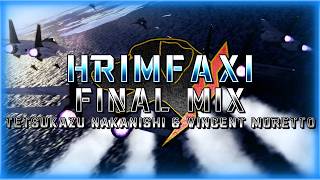 Hrimfaxi (Ace Combat 5: The Unsung War) - Final Mix (Tetsukazu Nakanishi & @HaarasNC)