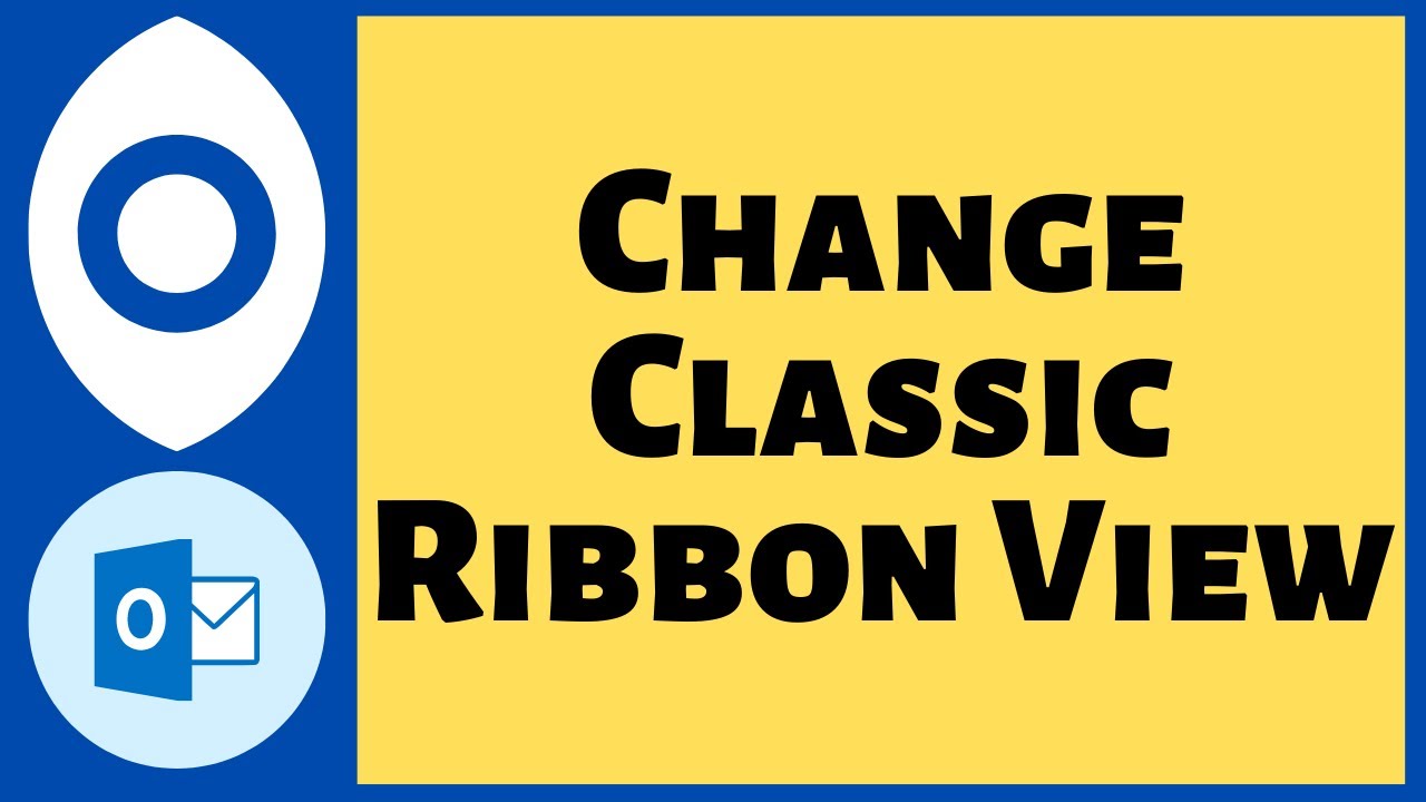 How to Change the Classic Ribbon View in Microsoft Outlook? YouTube