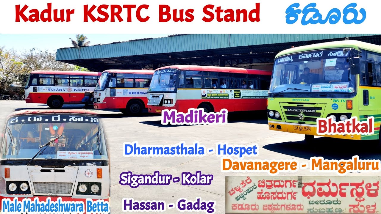 ಕಡೂರು Kadur KSRTC Bus Stand Hubballi, Sigandur, Kolar, MM Hills