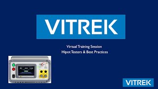 Vitrek Hipot & Electrical Safety Tester Webinar