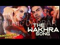 The Wakhara Song Judgmentall Hay Kya Kangna R The Wakhara Song Judgmentall Hay Kya Kangna R