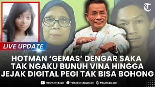 🔴LIVE: JEJAK DIGITAL Pegi Tak Bisa Bohong, Pengakuan Ibu Tersangka Kasus Vina Cirebon 'Terpatahkan'