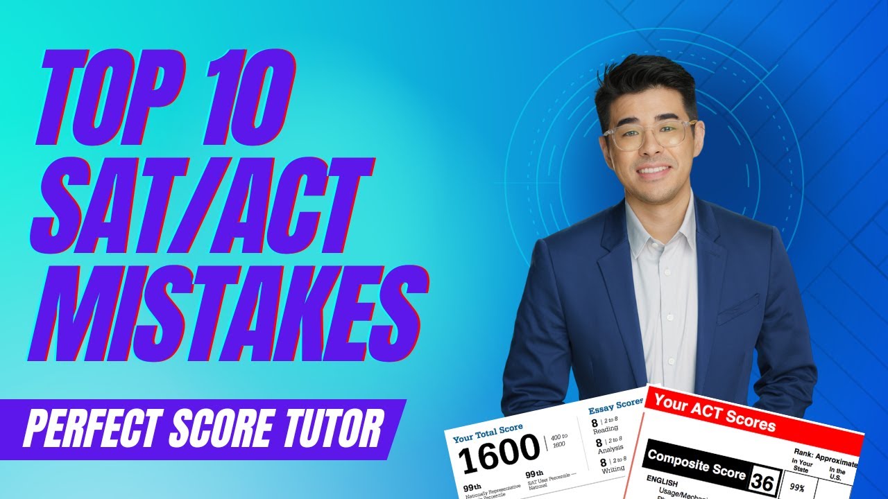 10 Major Mistakes SAT/ACT Test Takers Make