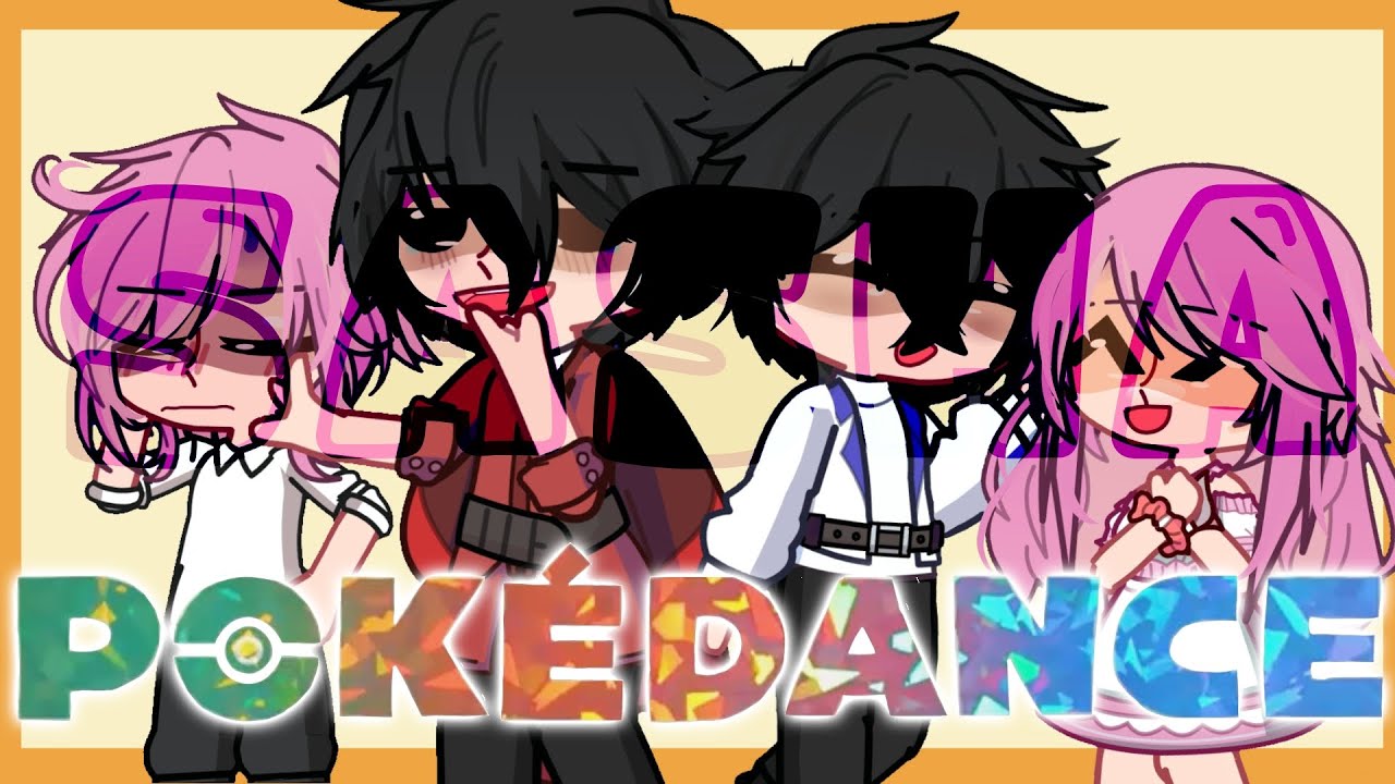 Pokedance meme||GL2||Wen's d Grey's siblings|| The Youngest Daughter Of