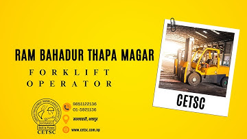 Ram Bahadur Thapa Magar - 3 Hours Forklift Machine Operation Course