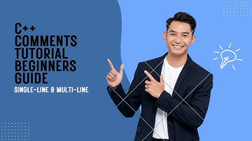C++ Comments Tutorial | Beginners Guide (Single-line & Multi-line)