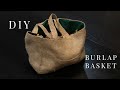 DIY - Burlap Basket