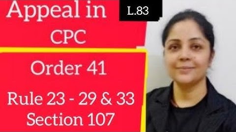 Order 41 Rule 23 - 29, 33 Section 107 | Powers of Appellate Court #judiciary #cpc #order41cpc