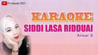Siddi Lasa Ridduai (Karaoke) - Ansar S