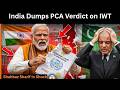 India Dumps PCA Verdict into Dust-bin #induswatertreaty