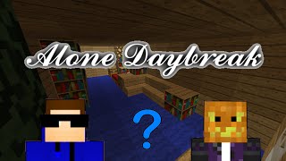 Minecraft Alone Daybreak Adventure Map #1