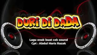 🎵DURI DI DADA