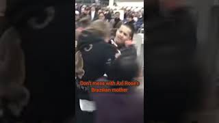 Don't mess with Axl Rose's Brazilian mother #wow #wtf #axlrose #gnr #brazil   #fight #insane #uk