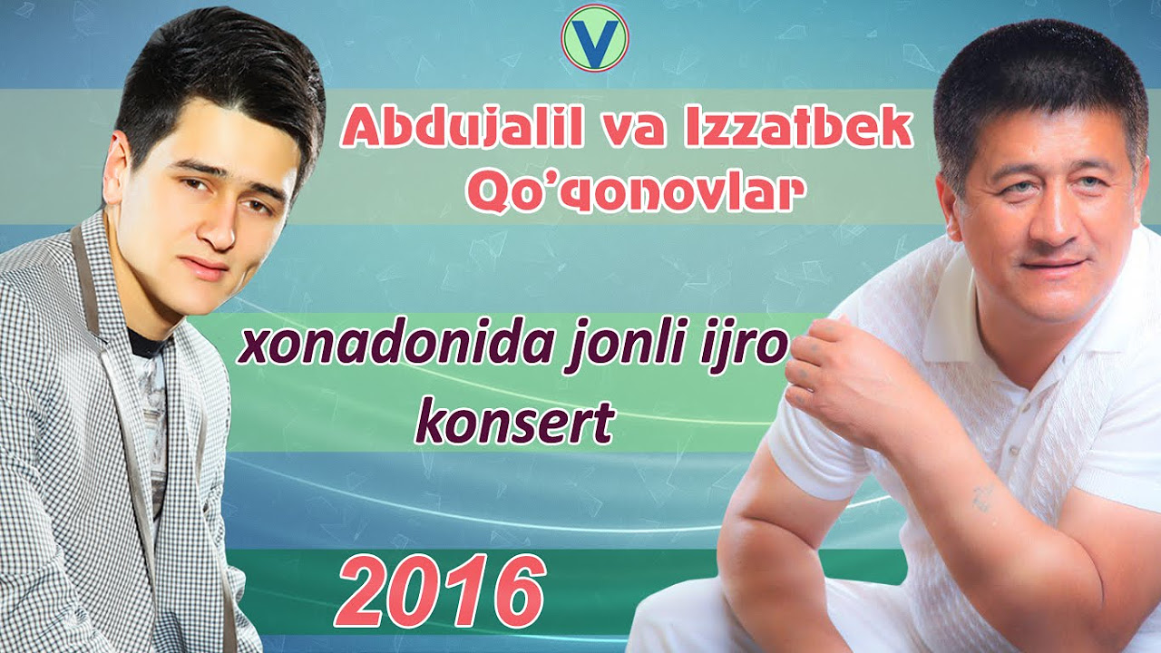Abdujalil va Izzatbek Qoqonovlar   Xonadonida jonli ijro konsert 2016
