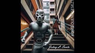 Johny L. Santo Und Die Künstliche Intelligatz - Konsequent Gesiezt