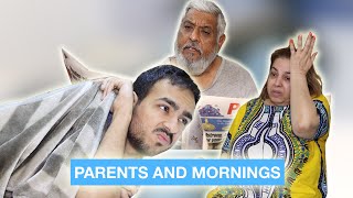 Parents and Mornings ⎜Super Sindhi