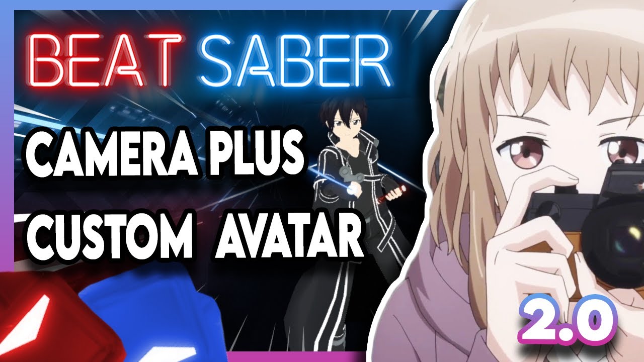 Asser Forord forbrydelse Beat Saber Custom Avatars and Camera Plus | Mod tutorial (Sept) 2020 -  YouTube
