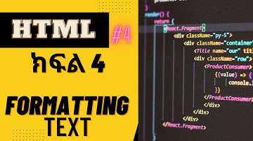 HTML #4 Formatting text by tags & specifying a page በአማርጛ | web development | ebs tv
