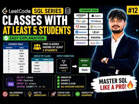 LeetCode SQL #12 | Classes With At Least 5 Students 🔥 | GROUP BY + HAVING Explained