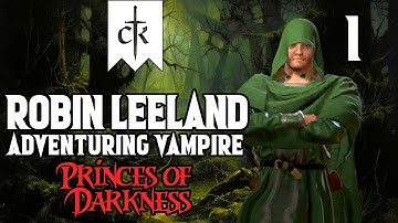 Vampire Robin Hood - Robin Leeland #1 - Brujah -  Princes Of Darkness - CK3 Mod