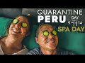 DIY Spa Day in Quarantine // Day 9 in Lima Peru