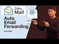 How to Set Up Automatic Email Forwarding in Zoho Mail