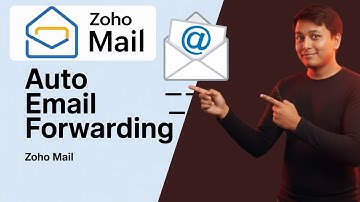 How to Set Up Automatic Email Forwarding in Zoho Mail