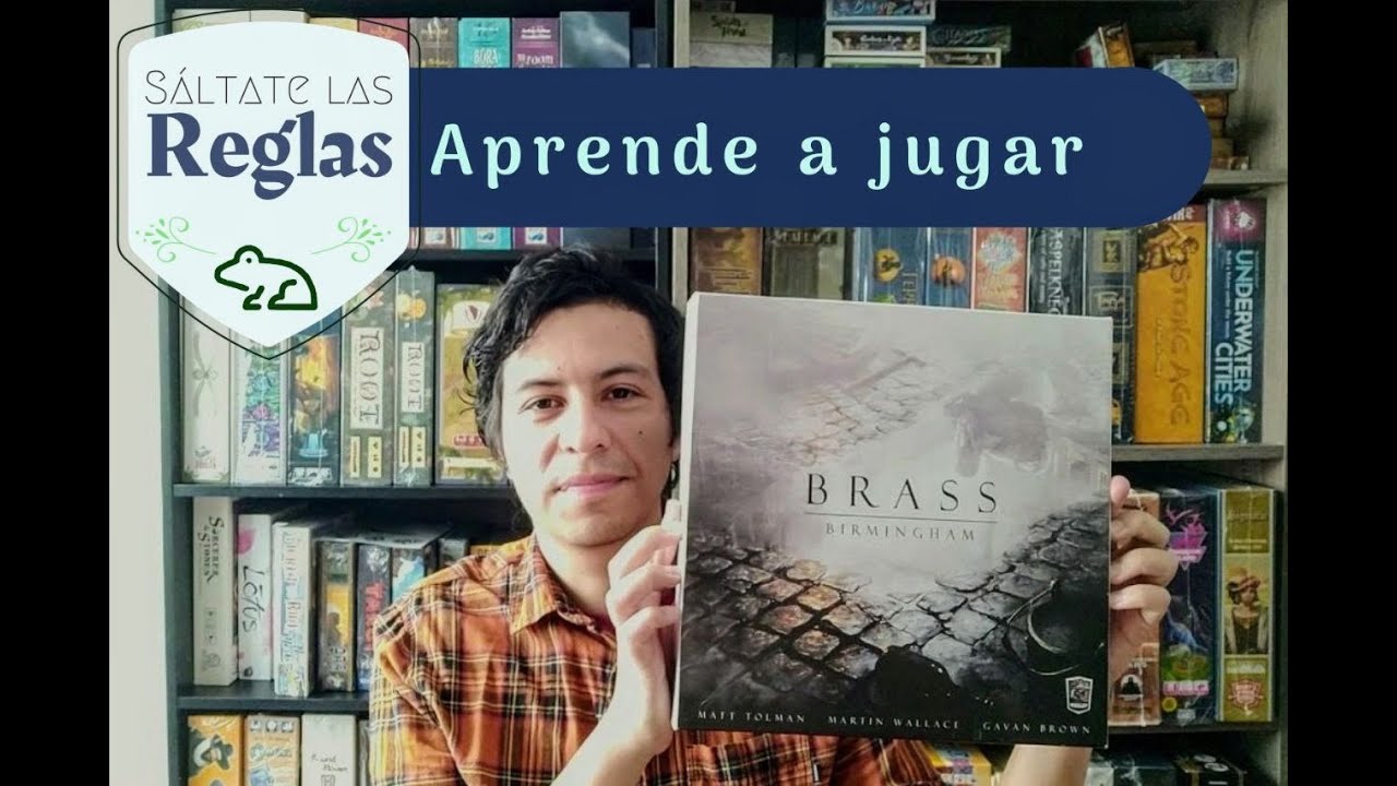 Sáltate las reglas y aprende a jugar "Brass Birmingham" (+Estrategias