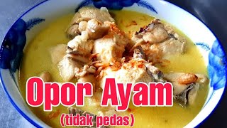 Resep opor Ayam (tidak pedas )