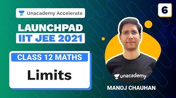 Limits L 6 | Launchpad IIT JEE 2021 | Maths | MC Sir | Unacademy Accelerate
