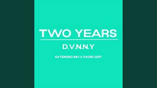 Two Years (Extended Mix)