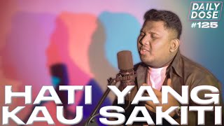 Hati Yang Kau Sakiti - Rossa | Cover by Alfajar Pangestu (Live Recording) | Daily Dose #125