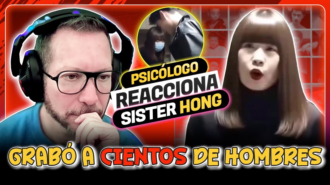 Perfil PSICOLÓGICO de SISTER HONG ¿Quienes son sus V1CTIMAS??? | Psicólogo Reacciona