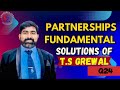 Q24 Partnership fundamental T.S Grewal