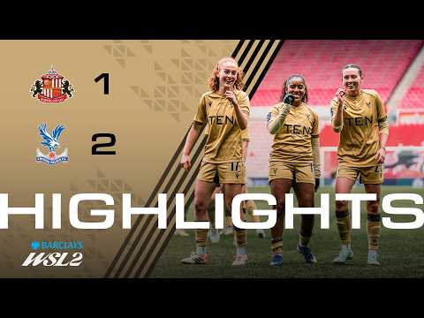 Pushing for promotion 🌟 | Women's Highlights | Sunderland 1-2 Palace — football highlights
