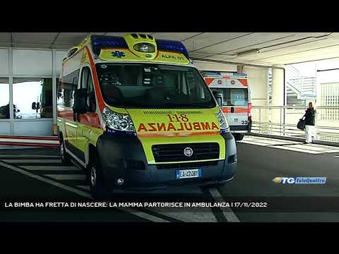 LA BIMBA HA FRETTA DI NASCERE: LA MAMMA PARTORISCE IN AMBULANZA | 17/11/2022