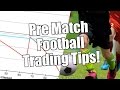 Betfair Football Trading: Pre-match tips - YouTube