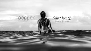 Pepper - "Start You Up" (Official Audio) chords