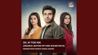 Dil Hi Tou Hai (Original Motion Picture Soundtrack)