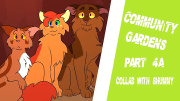 [ COMMUNITY GARDENS ] Warriors Hollyleaf MAP (Part 4A, Collab with Shummy)