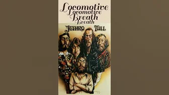 Jethro Tull - Locomotive Breath - Best Songs of all Time Jethro Tull - Locomotive Breath - Best Songs of all Time