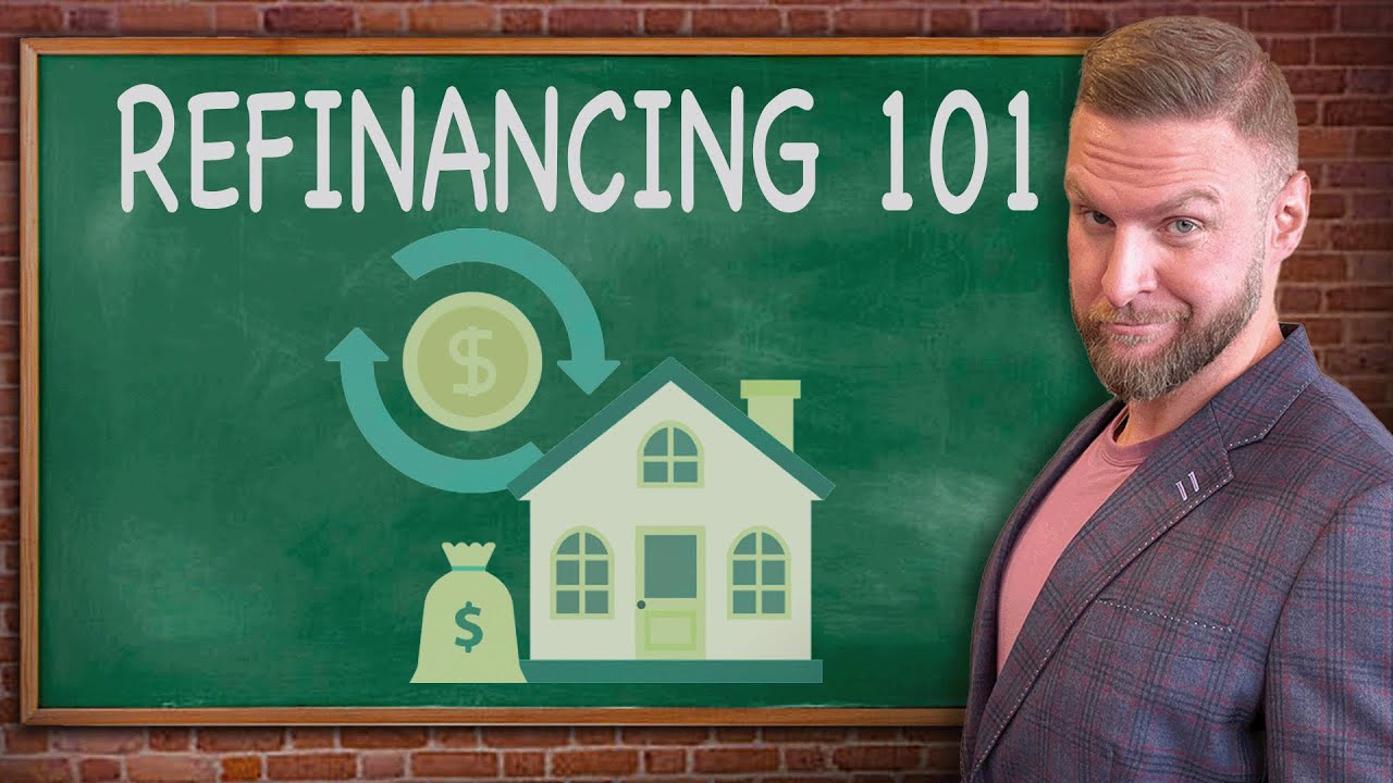 What is Refinancing in Real Estate YouTube