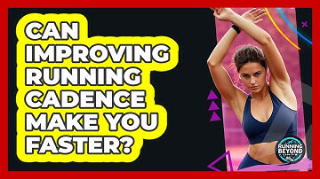 Can Improving Running Cadence Make You Faster? - Running Beyond Limits